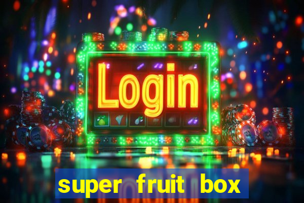 super fruit box blox fruits codes